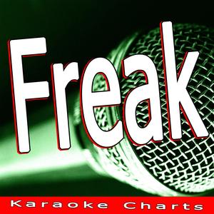 Freak (Originally Performed By Klaas & Bodybangers) [Karaoke Version]