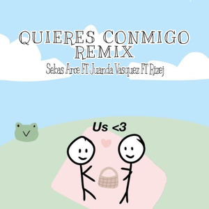 Quieres Conmigo (Remix)