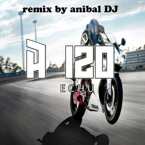 A 120 (Remix)