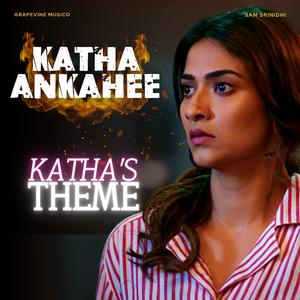 Katha Ankahee: Katha's Theme
