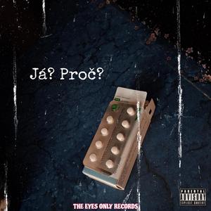 Já?Proč?