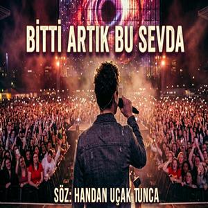 BİTTİ ARTIK BU SEVDA
