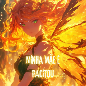 Minha Mãe É Pacitou (Super Slowed)