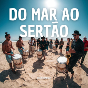 Do mar ao sertão