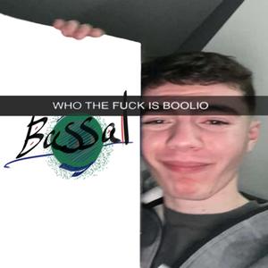 Who the **** is Boolio?