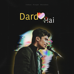 Dard Hai