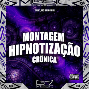 Montagem Hipnotização Crônica