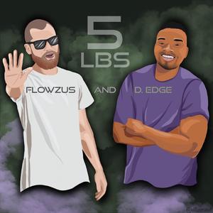 5 Lbs (feat. D. Edge)