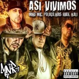 Asi Vivimos (feat. Polaco, Kali & Kris Edge)