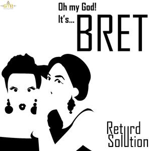 Oh My God! It's... Bret