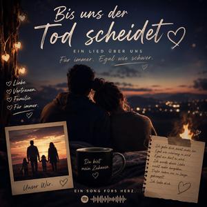 Bis uns der Tod scheidet