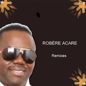 Robère Acare (Remix) 2