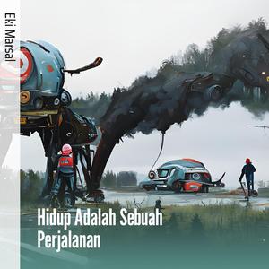 Hidup Adalah Sebuah Perjalanan