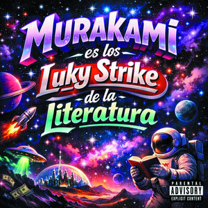 Murakami es los Luky Strike de la Literatura