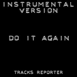Do It Again (Instrumental Version)