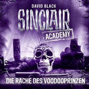 Sinclair Academy, Folge 11: Die Rache des Voodooprinzen, Kapitel 4
