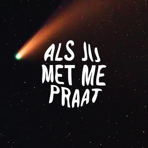 Als Jij Met Me Praat