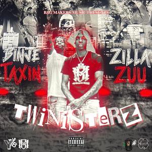 Twinz (feat. Binje Taxin & Zilla Zuu)