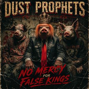No Mercy for False Kings