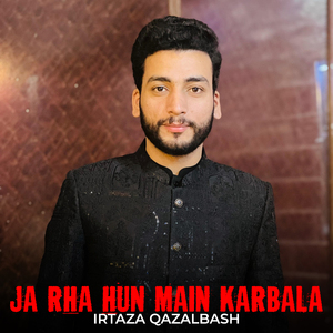 Ja Rha Hun Main Karbala