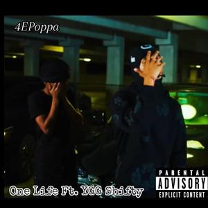 One Life (feat. YGG Shifty)