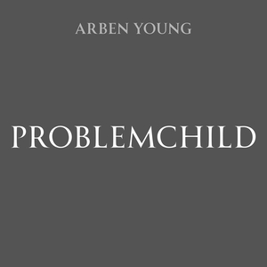 Problemchild (Freestyle)