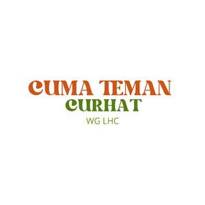 CUMA TEMAN CURHAT