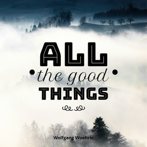 All the Good Things