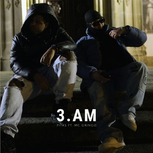 3.Am (feat. MC Gringo)