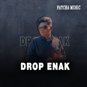 DROP ENAK
