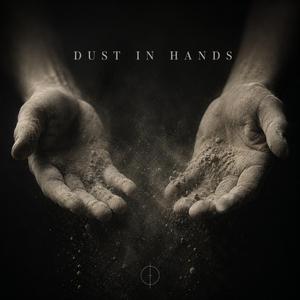 Dust in hands