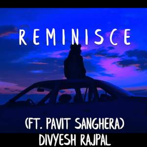 R E M I N I S C E