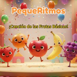 ¡Canción de las Frutas Básicas!