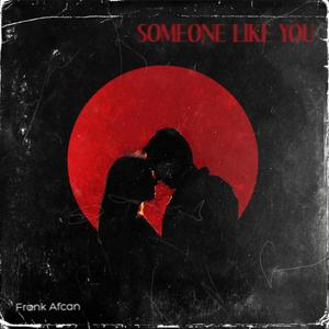 Someone Like You (feat. LVL)
