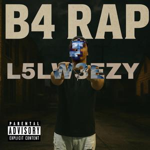 B4 RAP