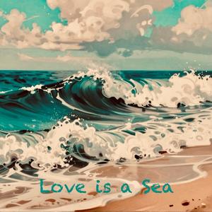 Love is a Sea (feat. Matilda Amores)