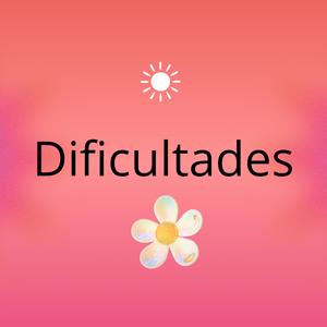 Dificultades