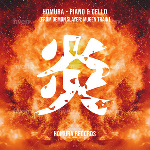 Homura (From ''demon Slayer: Mugen Train") [Piano & Cello]