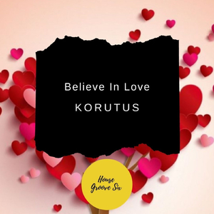 Believe in Love
