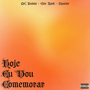 Hoje Eu Vou Comemorar