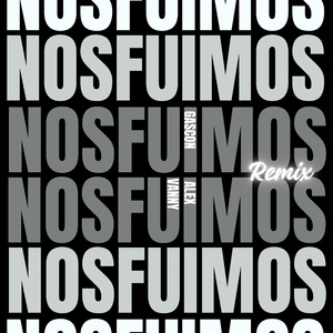 Nos Fuimos (Remix)