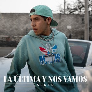 La Ultima y Nos Vamos