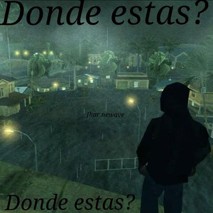 Donde estas?