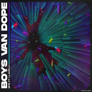 Boys Van Dope (feat. Llan Flu)