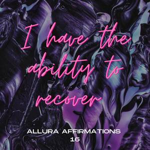 I Have The Ability To Recover