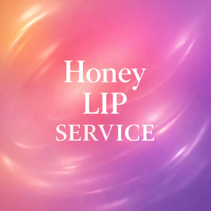 honey-lip-service.