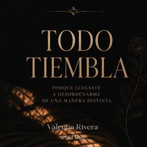 TODO TIEMBLA