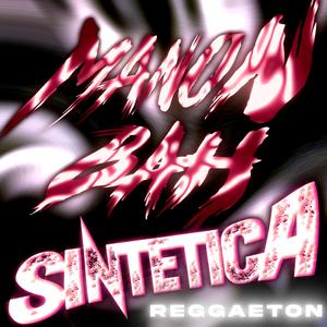 Manon Bah Sintetica (Raggaeton Version, Slowed)