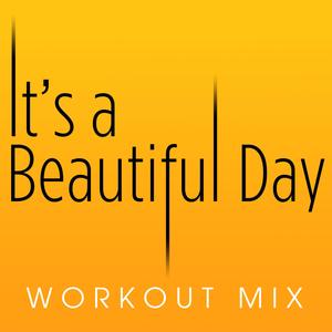 It's a Beautiful Day