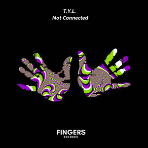 Not Connected (Original Mix)